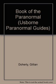 The Usborne Book of the Paranormal (Usborne Paranormal Guides (Hardcover))