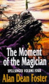 Moment of the Magician (Spellsinger, Bk 4)