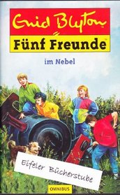 Fnf Freunde 17. Fnf Freunde im Nebel. ( Ab 10 J.).