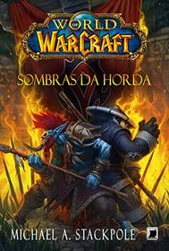 World of Warcraft. Sombras da Horda (Em Portuguese do Brasil)
