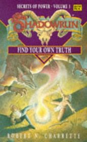 Shadowrun: Find Your Own Truth v. 3 (Roc)