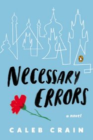 Necessary Errors: A Novel