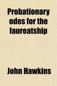 Probationary odes for the laureatship