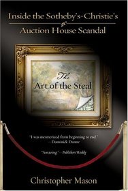 The Art of the Steal: Inside the Sotheby's-Christie's Auction House Scandal