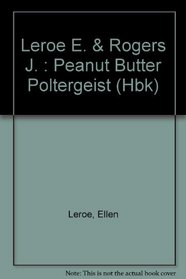 The Peanut Butter Poltergeist