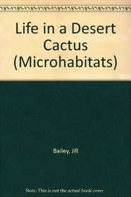Life In A Desert Cactus (Microhabitats)