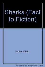 Sharks (Fact to Fiction)