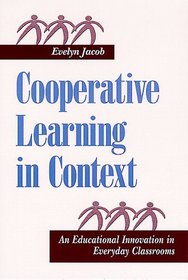 Cooperative Learning in Context: An Educational Innovation in Everyday Classrooms (Suny Series, the Social Context of Education)