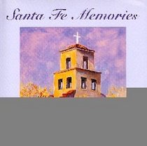 SANTA FE MEMORIES