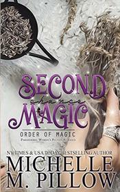 Second Chance Magic: A Paranormal Women?s Fiction Romance Novel (Order of Magic)