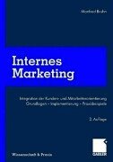 Internes Marketing. Integration der Kunden- und Mitarbeiterorientierung.