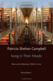 Songs in Their Heads: Music and Its Meaning in Children's Lives, Second Edition