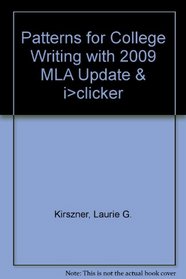 Patterns for College Writing with 2009 MLA Update & i>clicker