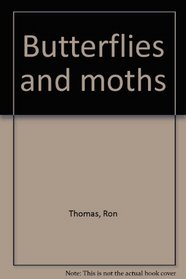 Butterflies and moths