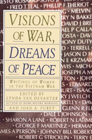 Visions of War, Dreams of Peace: Writings of Women in the Vietnam War