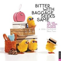 Bitter with Baggage : 2006 Wall Calendar