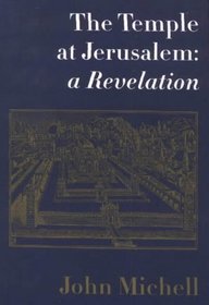 The Temple at Jerusalem: A New Revelation