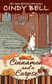 Cinnamon and a Corpse (Chocolate Centered, Bk 15)