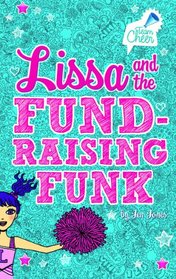 Lissa and the Fund-Raising Funk: # 3 (Team Cheer)