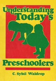 Understanding Today's Preschoolers