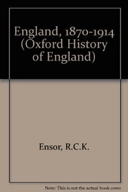 England, 1870-1914 (The Oxford History of England)