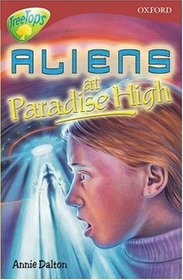 Oxford Reading Tree: Stage 15: TreeTops: Aliens at Paradise High: Aliens at Paradise High