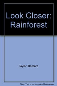 Look Closer: Rainforest