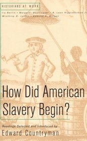 How Did American Slavery Begin? (Historians at Work)