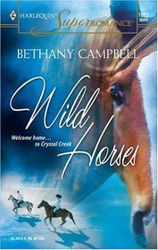Wild Horses (Cystal Creek, Texas, Bk 31) (Harlequin Superromance, No 1261)