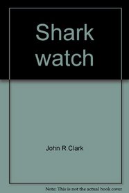 Shark watch: Abridged from Shark frenzy
