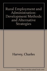 Rural Employment and Administration: Development Methods and Alternative Strategies