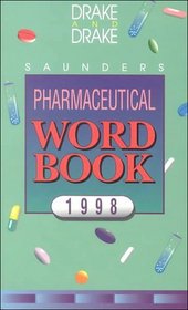 Saunders Pharmaceutical Word Book: 1998