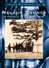 Civil War In Nelson County, KY (The Civil War History)