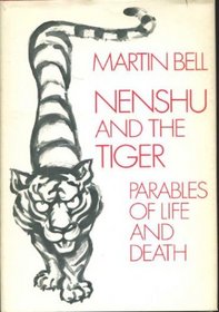 Nenshu and the tiger: Parables of life and death
