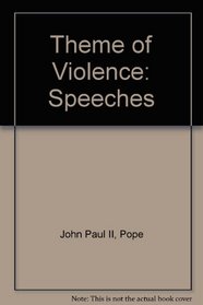 Theme of Violence: Speeches