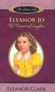 Eleanor Jo: The Farmer's Daughter (The Eleanor Series, Book 5)