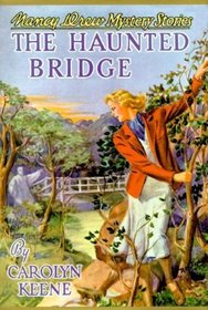 Haunted Bridge (Nancy Drew(r) Mystery Stories: 15)