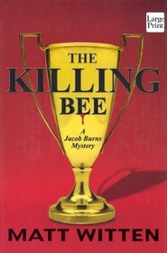 The Killing Bee (Jacob Burns, Bk 4) (Large Print)