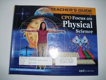 CPO Focus on Physical Science [California Teacher's Guide] (CPO Science)