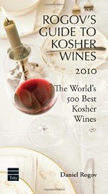 Rogov's Guide to Kosher Wines 2010