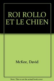 Le roi Rollo et le chien