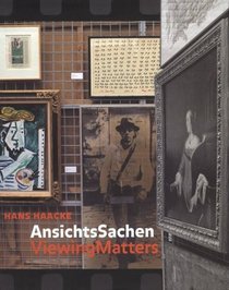 Hans Haacke: Viewing Matters