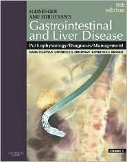 Sleisenger and Fordtran's Gastrointestinal and Liver Disease: Pathophysiology, Diagnosis, Management (Volume 2)