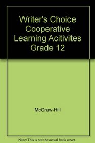 Writer's Choice Cooperative Learning Acitivites Grade 12