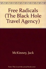 Free Radicals (The Black Hole Travel Agency)