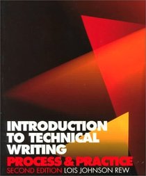 Introduction to technical writing: Process and practice