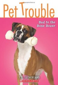 Bad To The Bone Boxer (Pet Trouble)