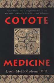 Coyote Medicine: Lessons from Native American Healing