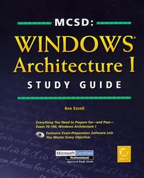 MCSD: Windows Architecture I Study Guide