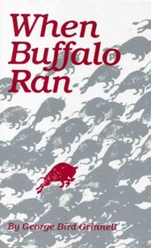 When Buffalo Ran, Western Frontier Library
